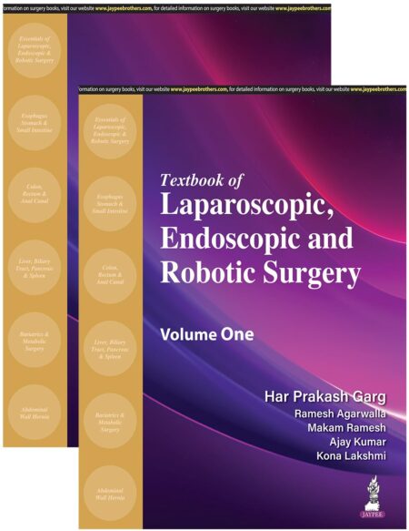 Textbook of Laparoscopic, Endoscopic and Robotic Surgery: Two Volume Set 2024