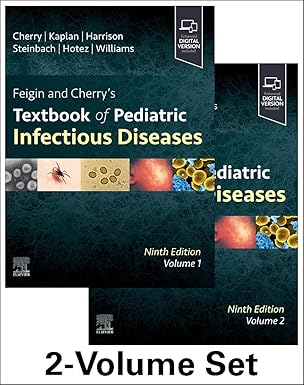 Feigin and Cherry's Textbook of Pediatric Infectious Diseases: 2-Volume Set 9th 版本