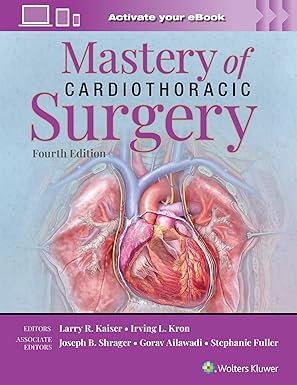 Mastery of Cardiothoracic Surgery 4/E