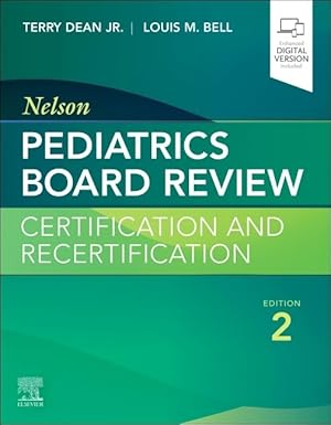Nelson Pediatrics Board Review: Certification and Recertification 2nd Edition