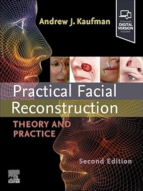 Practical Facial Reconstruction: Theory and Practice 2nd Edition