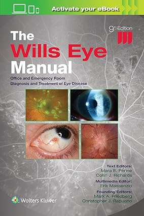 The Wills Eye Manual: Print + eBook with Multimedia: Office and Emergency Room Diagnosis and Treatment of Eye Disease Ninth Edition