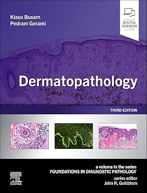 Dermatopathology (Foundations in Diagnostic Pathology) 3rd Edition
