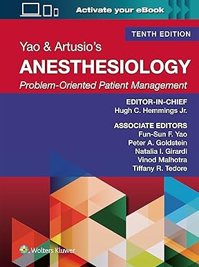 Yao & Artusios Anesthesiology: Problem-Oriented Patient Management Print + ebook with Multimedia 10/E 2026