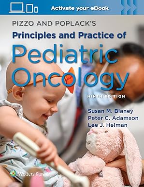 Pizzo & Poplack's Principles and Practice of Pediatric Oncology Ninth Edition
