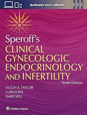Speroff's Clinical Gynecologic Endocrinology and Infertility Tenth Edition