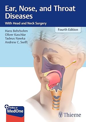 Ear, Nose, and Throat Diseases: With Head and Neck Surgery 4/E 2025