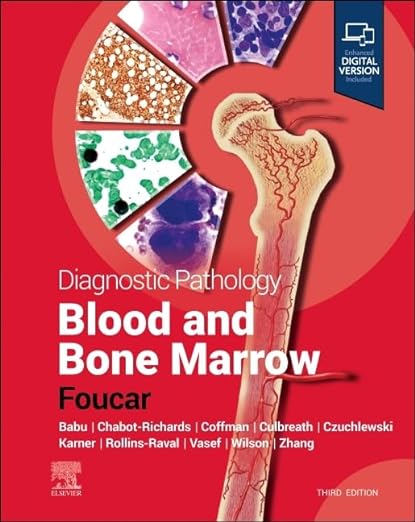 Diagnostic Pathology: Blood and Bone Marrow 3/E 2024
