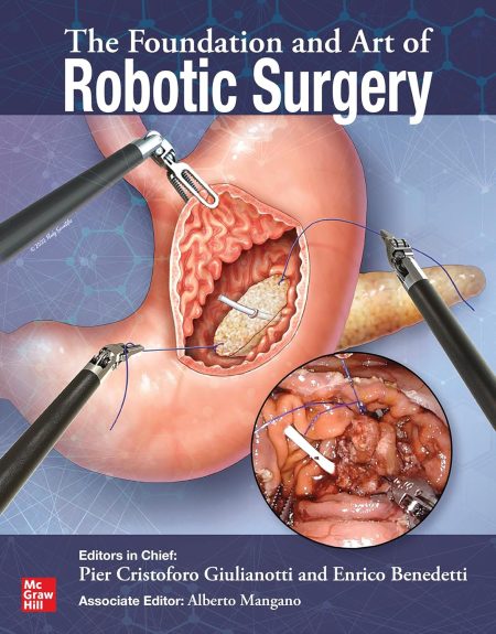 The Foundation and Art of Robotic Surgery 2024
