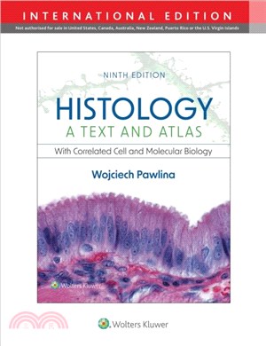 Histology: A Text and Atlas: With Correlated Cell and Molecular Biology 9/e 國際版(IE) 2024