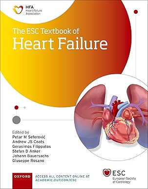 The ESC Textbook of Heart Failure (The European Society of Cardiology Series) 2024