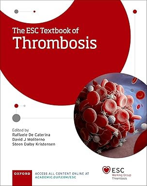 The ESC Textbook of Thrombosis (The European Society of Cardiology Series) 2024