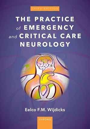 The Practice of Emergency and Critical Care Neurology 3/E 2025
