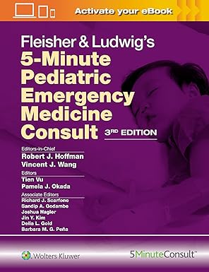 Fleisher & Ludwigs 5-Minute Pediatric Emergency Medicine Consult 3/E 2025
