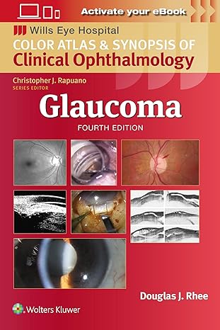 Glaucoma (Wills Eye Institute Atlas Series) 4/E 2025