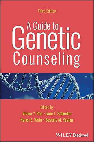 A Guide to Genetic Counseling 3/E 2025