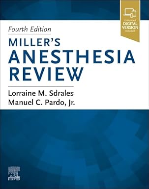 Millers Anesthesia Review 4th Edition 2025