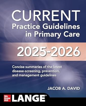 CURRENT Practice Guidelines in Primary Care 2025-2026 22/E 2025