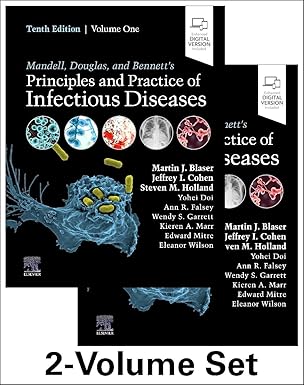 Mandell, Douglas, and Bennetts Principles and Practice of Infectious Diseases: 2-Volume Set 10/E 2026